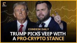 Trump Chooses Pro-Crypto VP Candidate; Kraken Signs Deal With Tottenham Hotspur | CoinDesk Daily