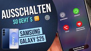 Samsung Galaxy S25 Ausschalten Neustart