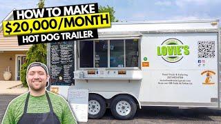 How to Start $20K/Month Hot Dog Food Trailer Business