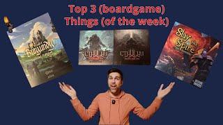 Top 3 Boardgame Things of the Week Ep 3 (Burgundy Castles, Cthulhu Death May Die, Slay the Spire)