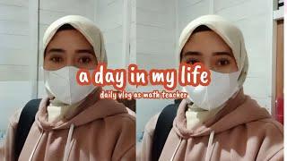 daily vlog  a day in my life as math teacher