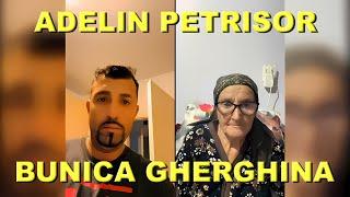 ADELIN PETRISOR & BUNICA GHERGHINA