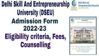 DSEU Admission Process 2022 Delhi Skill And Entrepreneurship University Eligibility,fees, form