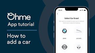 Ohme app tutorial: How to add a car