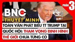 Thuyết minh: Toàn văn phát biểu TT Trump: Lời hiệu triệu cho kỷ nguyên hoàng kim và an ninh toàn cầu