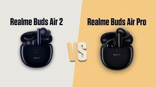 Realme Buds Air 2 VS Realme Buds Air Pro | Full Comparison