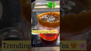 Trending Orange Tea #virulshorts #shorts #minivlog #orangetea