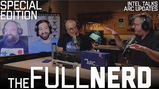 Intel's Tom Petersen Talks Arc Updates & GPU Drivers | The Full Nerd Special Edition