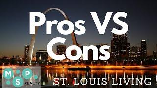 Pros and Cons of Living In St. Louis