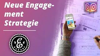 Neue Instagram Engagement Strategie 2022 - 5 Schritte die Ihr für MEHR ENGAGEMENT beachten müsst