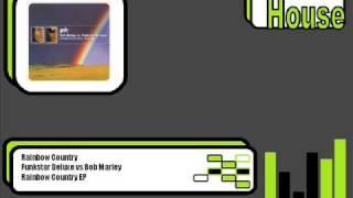 Funkstar Deluxe vs Bob Marley - Rainbow Country