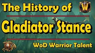 The History of Gladiator Stance in World of Warcraft