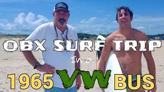 SURF TRIP to OBX in a 65 VW | Episode 6 | GEARS TO PIERS | graysvws