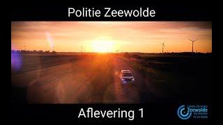 Politie Zeewolde Aflevering 1