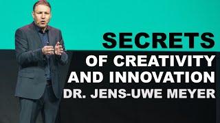 Innovation Keynote Speaker Dr. Jens Uwe Meyer: Secrets of Creativity and Innovation