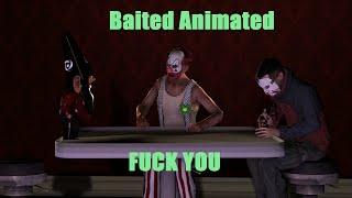 [SFM] Baited Animated: Fuck You