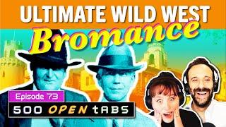Scotty's Castle and Willem Arondeus - 500 Open Tabs: Episode 73