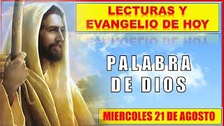 LECTURAS Y EVANGELIO DE HOY MIERCOLES 21 de AGOSTO 2024| PALABRA DE DIOS Para hoy |Buen Pastor Radio