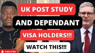 UK POST STUDY AND DEPENDANT VISA HOLDERS | WATCH THIS!!!