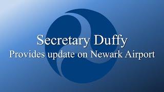 Secretary Duffy Provides Update on Newark Airport