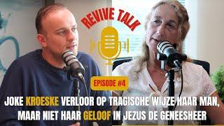 Joke Kroeske verloor haar man Sijbrandt, maar niet haar geloof in Jezus de Geneesheer | Revive Talk