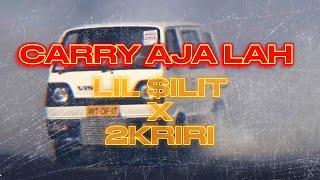 Lil $ilit x 2KRIRI - Carry Aja Lah  [MV] (FAN MADE)