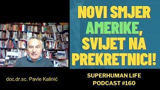 Pavle Kalinić Podcast - Sto ce se dogadjati u svijetu 2025.?