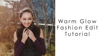 Warm Glow Editing-  Fashion Photography Editing Tutorial