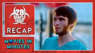 28 Days Later in Minutes | Recap
