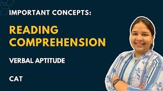 Important Concepts: Reading Comprehension - Verbal Aptitude for CAT