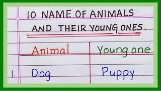 Name of Animals and their Young Ones | Animals and their babies | 5 Animals | 10 Animals Young ones