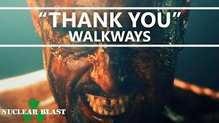 WALKWAYS - Thank You (OFFICIAL MUSIC VIDEO)