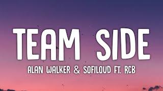 Alan Walker & Sofiloud - Team Side (Lyrics) ft. RCB