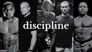 Discipline.