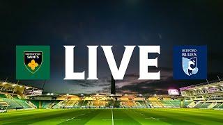 Live // Northampton Saints v Bedford Blues