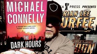 THE DARK HOURS / Michael Connelly / Book Review / Brian Lee Durfee (spoiler free)