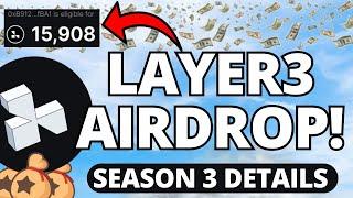 Layer3 Airdrop News! Layer3 Season 3 Details!