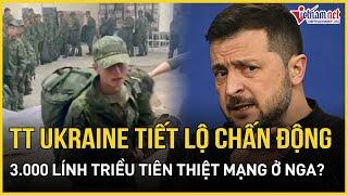 TT Ukraine tiết lộ chấn động về 3000 lính Triều Tiên ở Nga, Chủ tịch Kim Jong Un thực sự muốn gì?