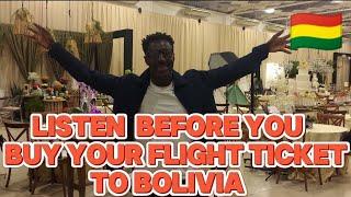 Listen Carefully Before You Buy Your Flight Ticket To Bolivia