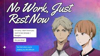 "No Work, Just Rest Now" | SemiShira | Haikyuu Texts [Revoiced]