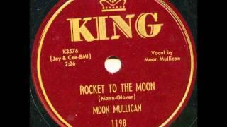 ROCKET TO THE MOON    MOON MULLICAN 78rpm