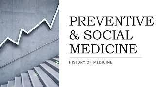 PREVENTIVE & SOCIAL MEDICINE |HISTORY OF MEDICINE MCQS