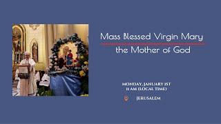 Mass Blessed Virgin Mary, the Mother of God 2024 | Jerusalem