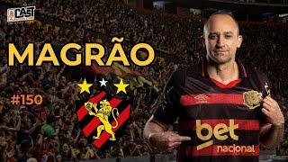 AS HISTÓRIAS DE MAGRÃO, EX-GOLEIRO DO SPORT! O MAIOR ÍDOLO DOS RUBRO-NEGROS É O CONVIDADO DO CASTFC!