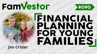 Financial Planning for Young Families | FV090