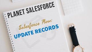 Salesforce Flows: Update Records