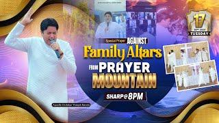 LIVE SPECIAL PRAYER AGAINST FAMILY ALTARS FROM PRAYER MOUNTAIN (17-09-2024) ANKUR NARULA MINISTRIES