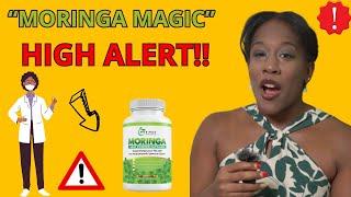  MORINGA MAGIC  (( HIGH ALERT!! ))  AMAZING MORINGA BENEFITS REVEALED!  MORINGA POWDER REVIEWS