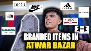 Cheapest branded items in atwar bazar @Hydergulzar