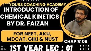 1st year chemistry chemical kinetics Dr Faizan| introduction of chemical kinetics| chemical kinetics